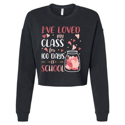 I've Loved My Class For 100 Days Of School Valentines Cropped Pullover Crew