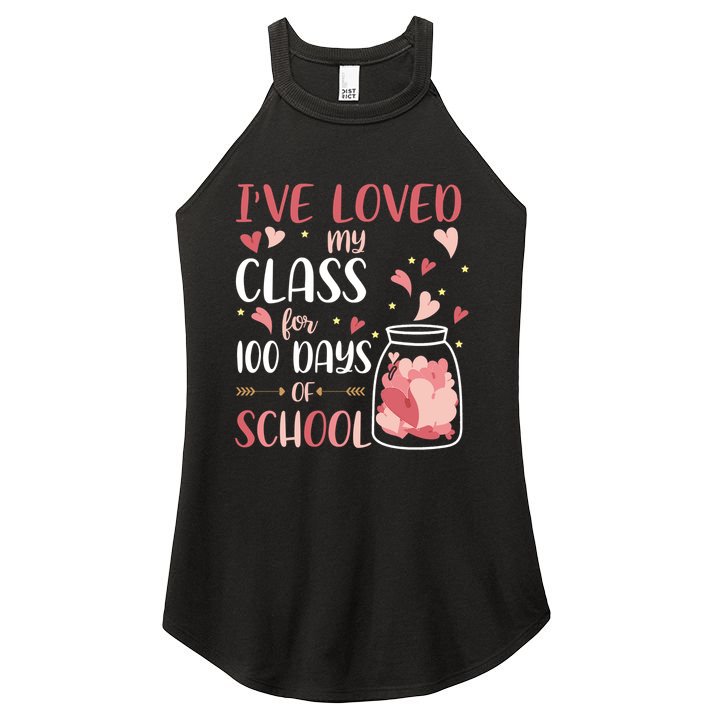 I've Loved My Class For 100 Days Of School Valentines Women's Perfect Tri Rocker Tank