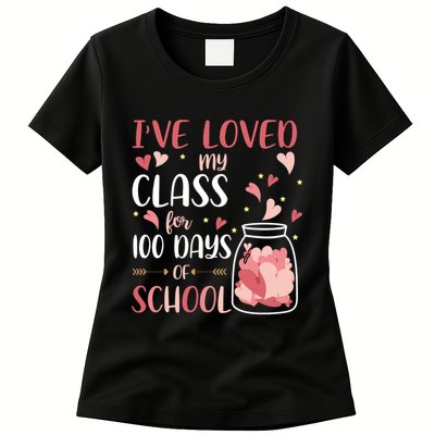 I've Loved My Class For 100 Days Of School Valentines Womens T-Shirt