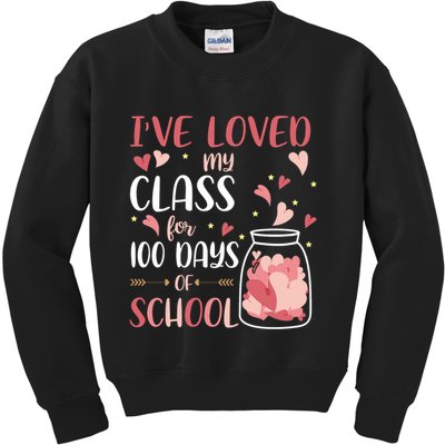 I've Loved My Class For 100 Days Of School Valentines Kids Sweatshirt