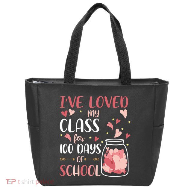 I've Loved My Class For 100 Days Of School Valentines Zip Tote Bag