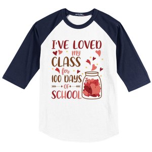 I've Loved My Class For 100 Days Of School Valentines Baseball Sleeve Shirt