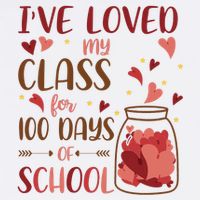 I've Loved My Class For 100 Days Of School Valentines Garment-Dyed Sweatshirt
