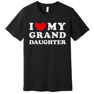 I Love My Granddaughter Premium T-Shirt