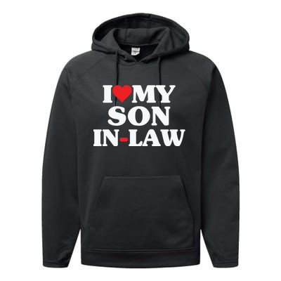 I Love My Son In Law Heart Funny Performance Fleece Hoodie