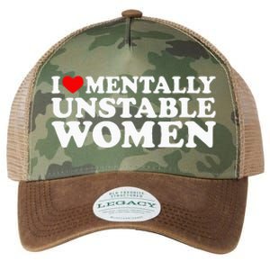 I Love Mentally Unstable Women I Heart Unstable Women Legacy Tie Dye Trucker Hat