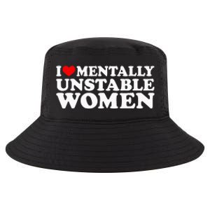 I Love Mentally Unstable Women I Heart Unstable Women Cool Comfort Performance Bucket Hat