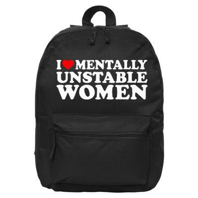 I Love Mentally Unstable Women I Heart Unstable Women 16 in Basic Backpack