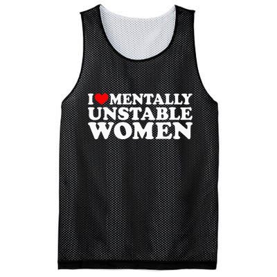 I Love Mentally Unstable Women I Heart Unstable Women Mesh Reversible Basketball Jersey Tank