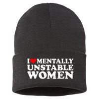 I Love Mentally Unstable Women I Heart Unstable Women Sustainable Knit Beanie