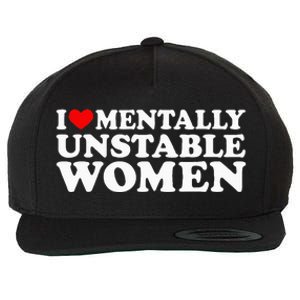 I Love Mentally Unstable Women I Heart Unstable Women Wool Snapback Cap