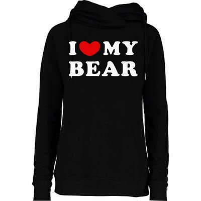 I Love My Bear I Heart My Bear Womens Funnel Neck Pullover Hood