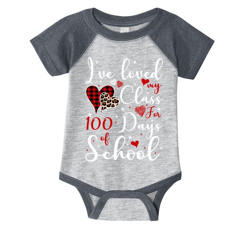 I've Loved My Class For 100 Days Of School Valentine Hearts Infant Baby Jersey Bodysuit