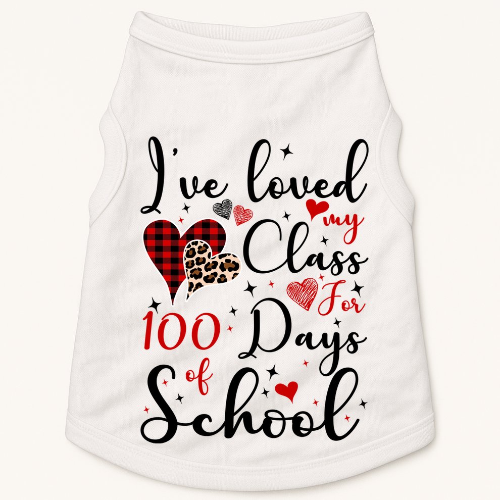 I've Loved My Class For 100 Days Of School Valentine Hearts Doggie Tank