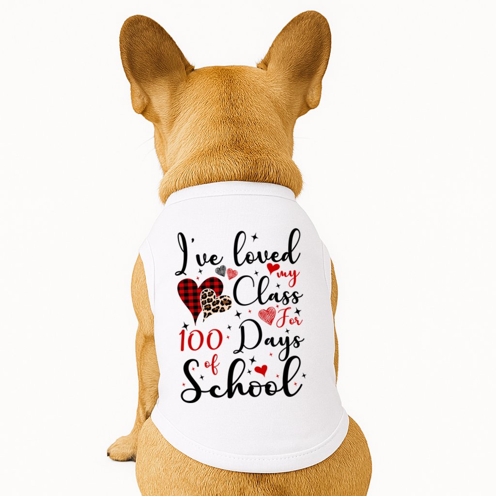 I've Loved My Class For 100 Days Of School Valentine Hearts Doggie Tank