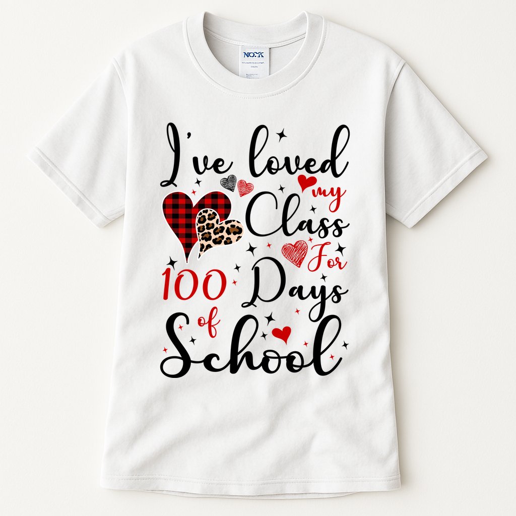 I've Loved My Class For 100 Days Of School Valentine Hearts Tall T-Shirt