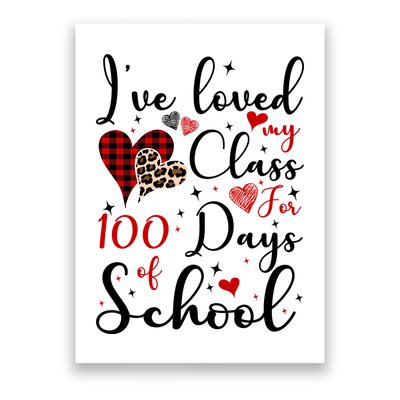 I've Loved My Class For 100 Days Of School Valentine Hearts Poster