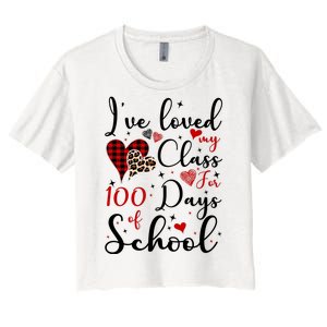 I've Loved My Class For 100 Days Of School Valentine Hearts Women's Crop Top Tee