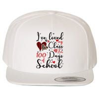 I've Loved My Class For 100 Days Of School Valentine Hearts Wool Snapback Cap