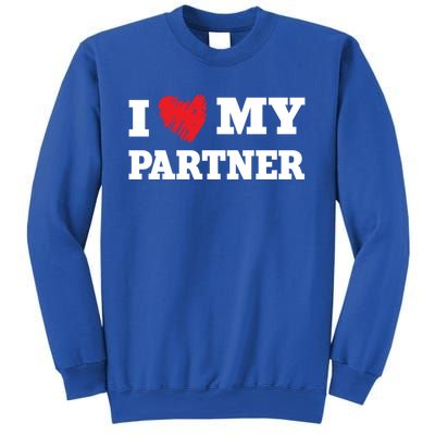 I Love My Partner Favorite Family Member Valentines Wife Great Gift Sweatshirt