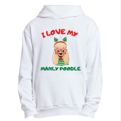 I Love My Manly Poodle Funny Christmas Urban Pullover Hoodie