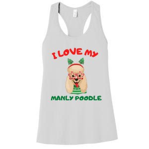 I Love My Manly Poodle Funny Christmas Women's Racerback Tank