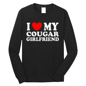 I Love My Cougar Girlfriend I Heart My Cougar Girlfriend Gf Long Sleeve Shirt