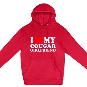 I Love My Cougar Girlfriend I Heart My Cougar Girlfriend Gf Premium Pullover Hoodie