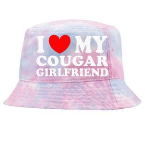 I Love My Cougar Girlfriend I Heart My Cougar Girlfriend Gf Tie-Dyed Bucket Hat