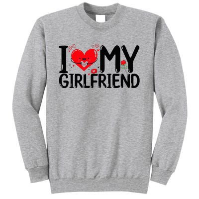 I Love My Girlfriend Tall Sweatshirt