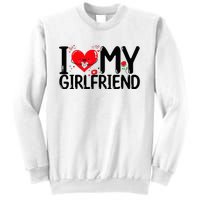 I Love My Girlfriend Sweatshirt