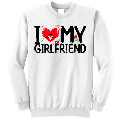 I Love My Girlfriend Sweatshirt