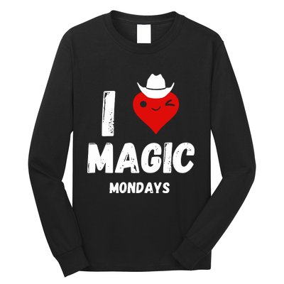 I Love Magic Mondays Long Sleeve Shirt