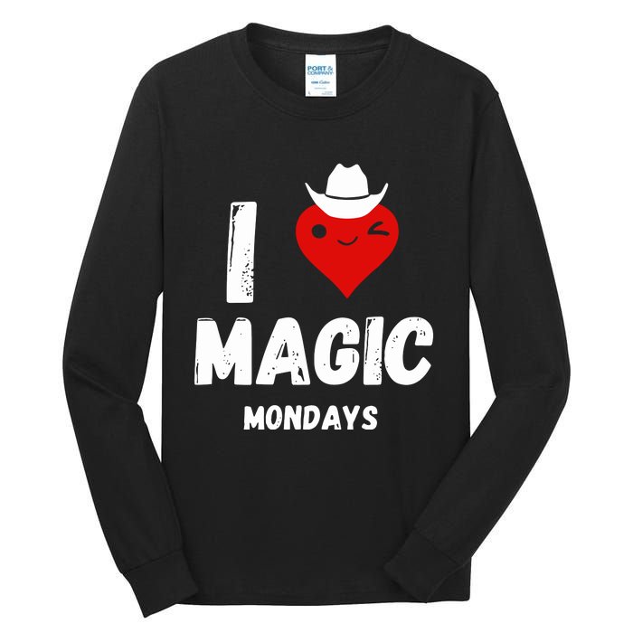 I Love Magic Mondays Tall Long Sleeve T-Shirt