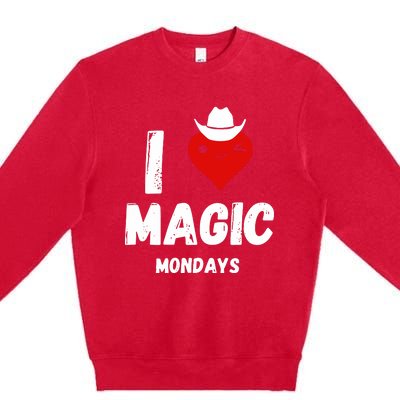 I Love Magic Mondays Premium Crewneck Sweatshirt