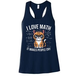 I Love Math It Makes People Cry Mathematician Cat Lover Women's Racerback Tank