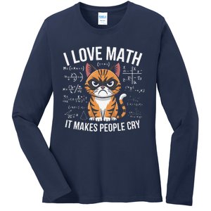 I Love Math It Makes People Cry Mathematician Cat Lover Ladies Long Sleeve Shirt