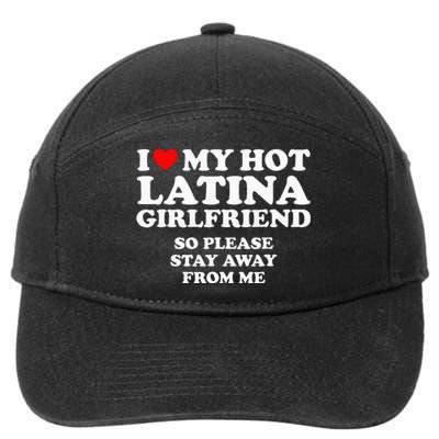 I Love My Hot Latina Girlfriend I Heart My Hot Latina 7-Panel Snapback Hat