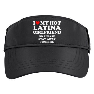 I Love My Hot Latina Girlfriend I Heart My Hot Latina Adult Drive Performance Visor