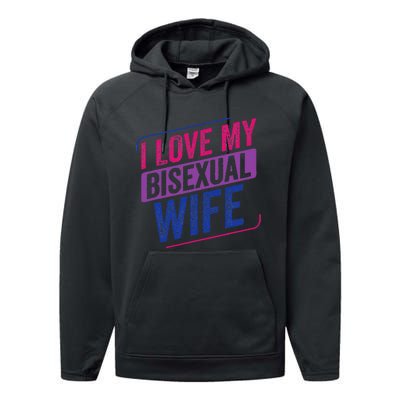 I Love My Bisexual Wife Bi Pride Bisexual Flag Performance Fleece Hoodie