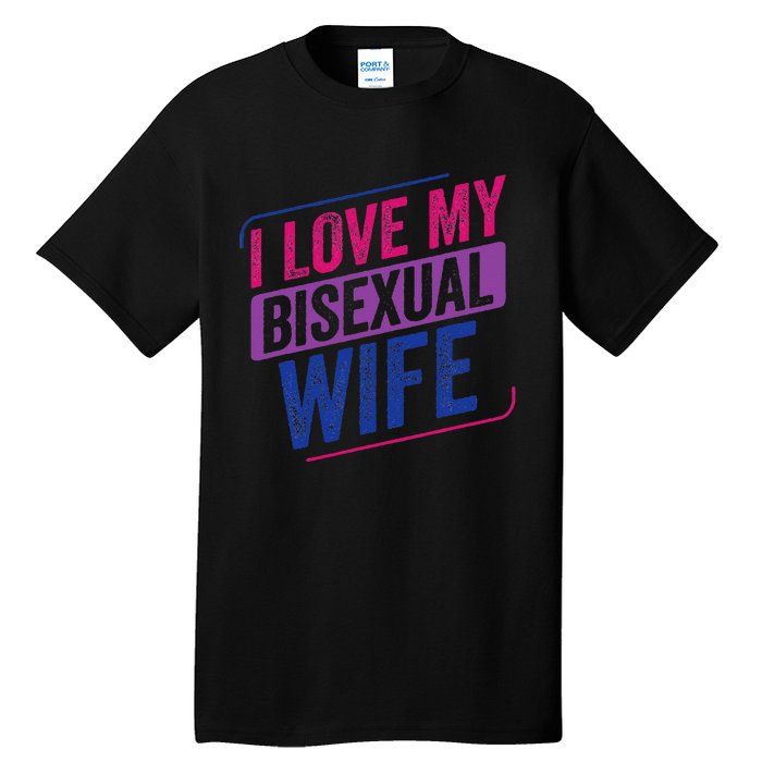 I Love My Bisexual Wife Bi Pride Bisexual Flag Tall T-Shirt