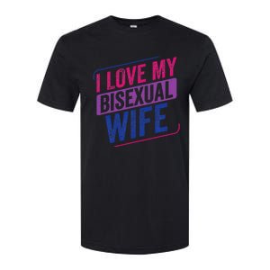 I Love My Bisexual Wife Bi Pride Bisexual Flag Softstyle CVC T-Shirt