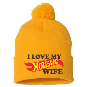 I Love My Hotistic Wife Pom Pom 12in Knit Beanie