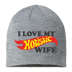 I Love My Hotistic Wife Sustainable Beanie