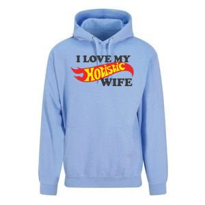 I Love My Hotistic Wife Unisex Surf Hoodie