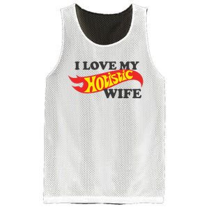 I Love My Hotistic Wife Mesh Reversible Basketball Jersey Tank