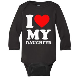 I Love My Daughter Baby Long Sleeve Bodysuit