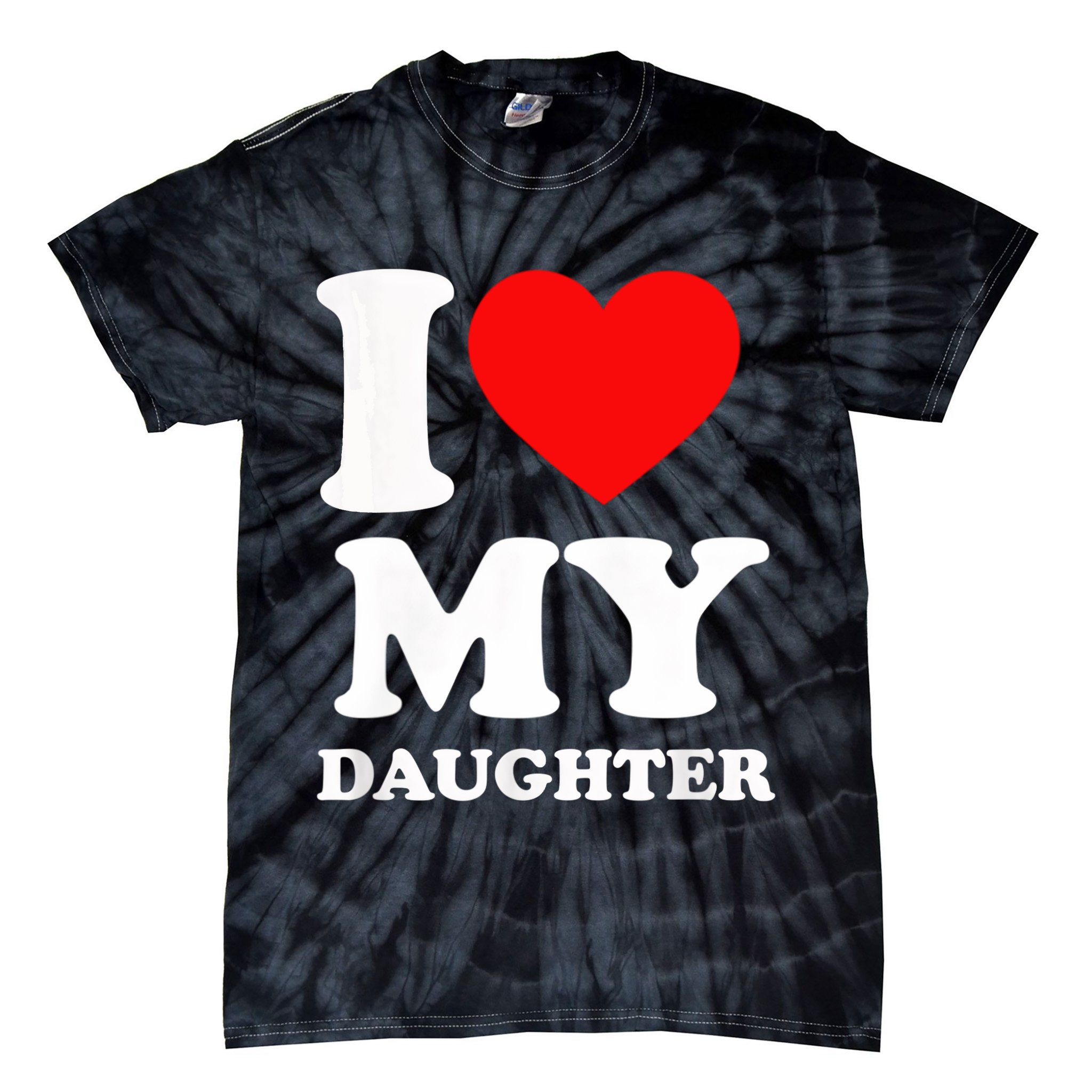 I Love My Daughter Tie-Dye T-Shirt