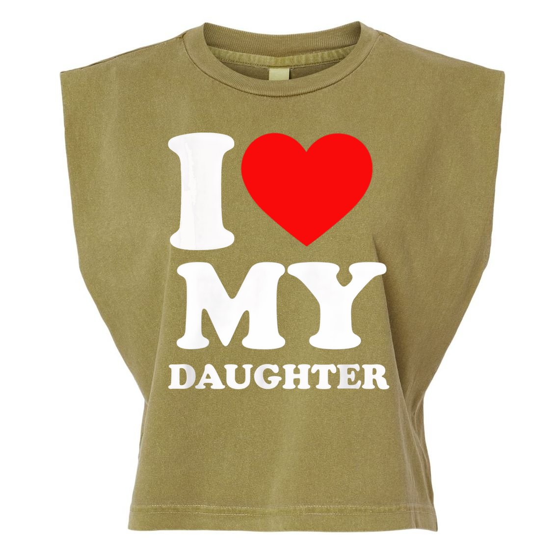 I Love My Daughter Garment-Dyed Women's Muscle Tee
