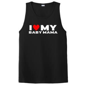 I Love My Baby Mama Funny Baby Momma PosiCharge Competitor Tank